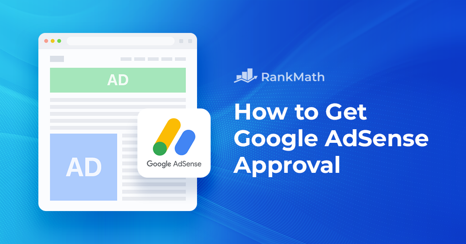 Google AdSense Approval Tips